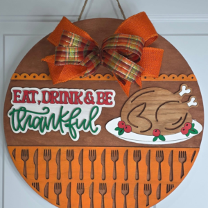 Eat, Drink & Be Thankful